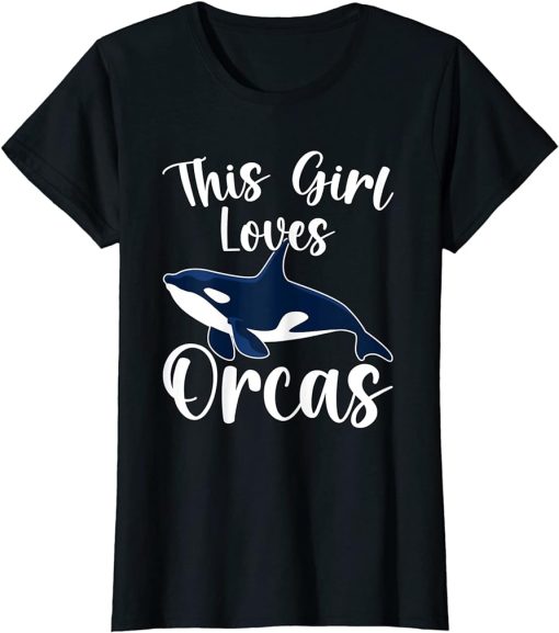 Kids Funny Orca Lovers This Girl Loves Orcas Whales T-Shirt