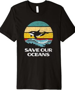 Save Our Oceans Earth Planet Climate Change Orca Whale Premium T-Shirt